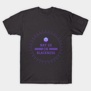 Nat 20 on Blackness T-Shirt